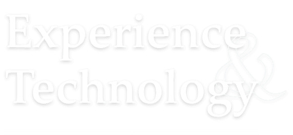 Experience & Technology